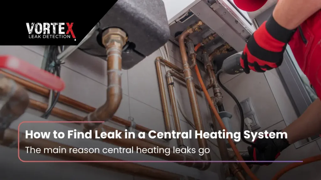 How to Find Leak in a Central Heating System
